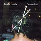 Danielle Lemaire  Conversations